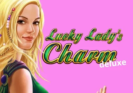 Lucky Lady’s Charm Deluxe